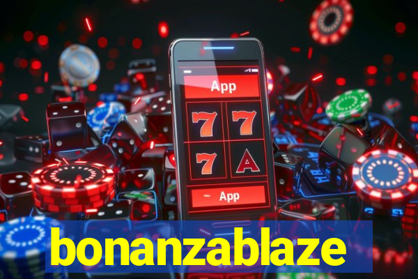 bonanzablaze