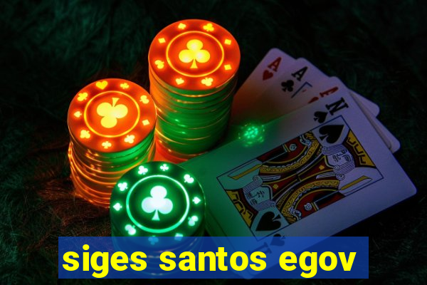 siges santos egov