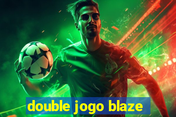 double jogo blaze