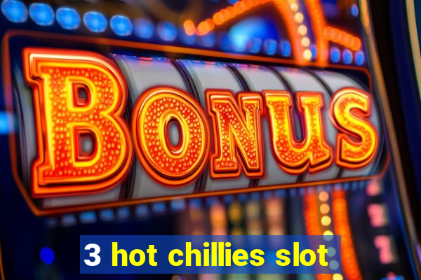 3 hot chillies slot