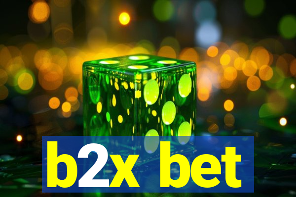 b2x bet