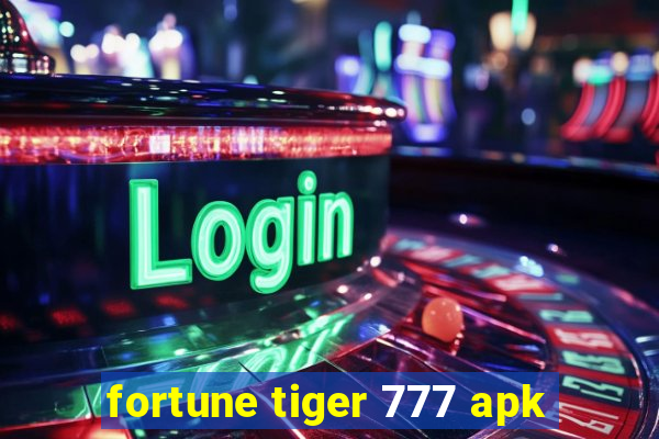 fortune tiger 777 apk