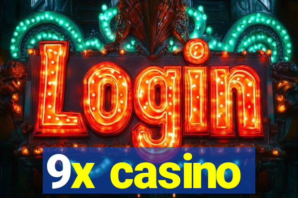 9x casino