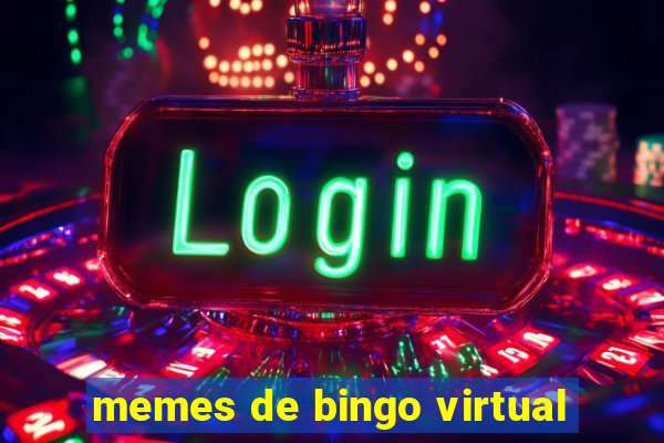 memes de bingo virtual