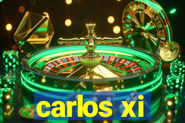 carlos xi