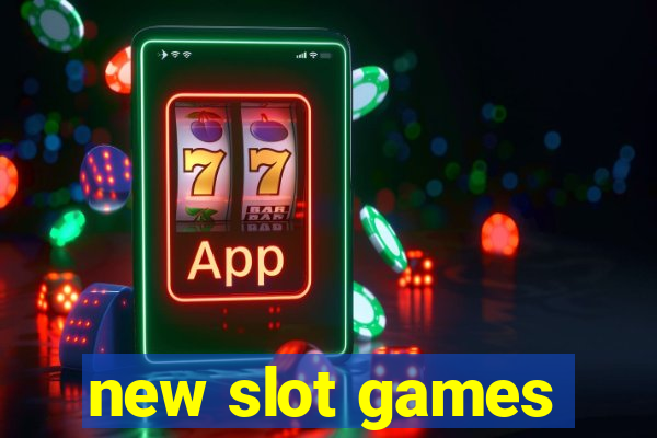 new slot games