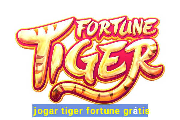 jogar tiger fortune grátis