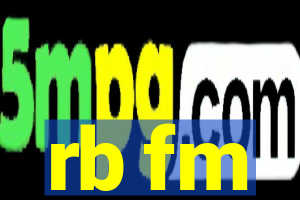 rb fm