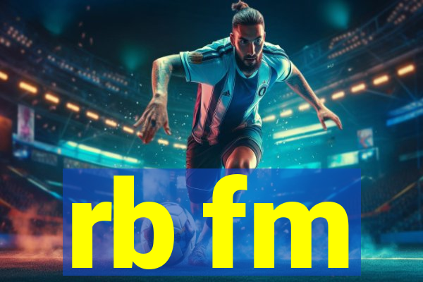 rb fm