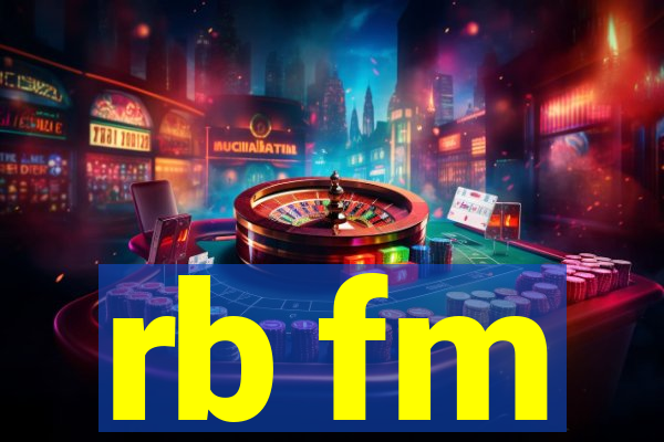 rb fm