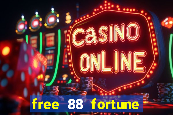 free 88 fortune slot machine