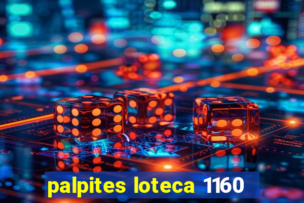 palpites loteca 1160