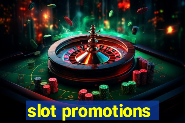 slot promotions