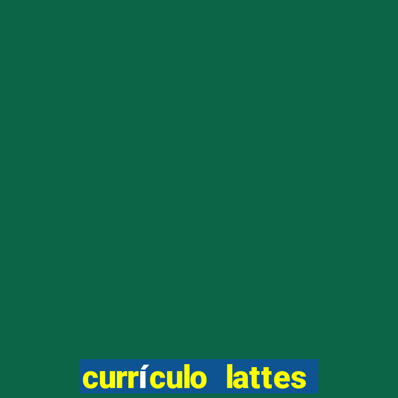 currículo lattes oq é