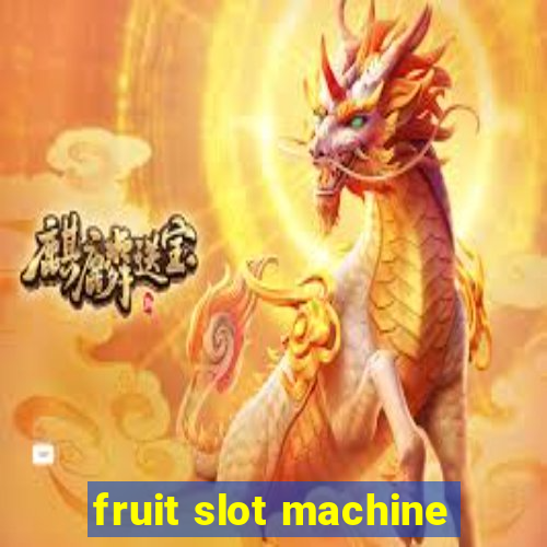 fruit slot machine