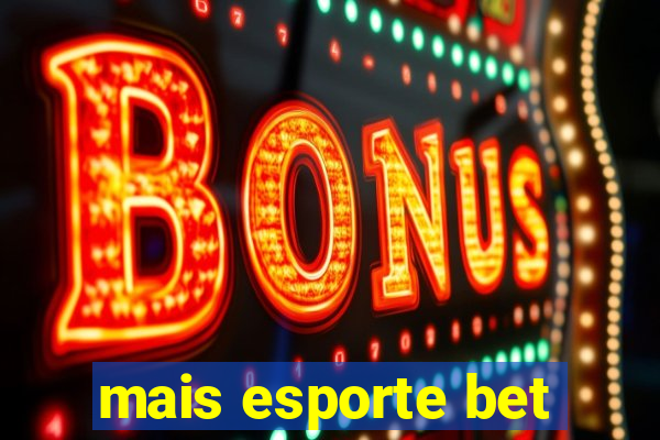 mais esporte bet