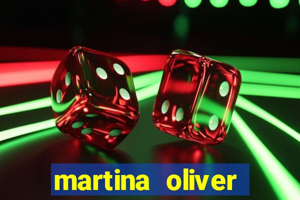 martina oliver v铆deos vazados