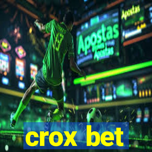 crox bet