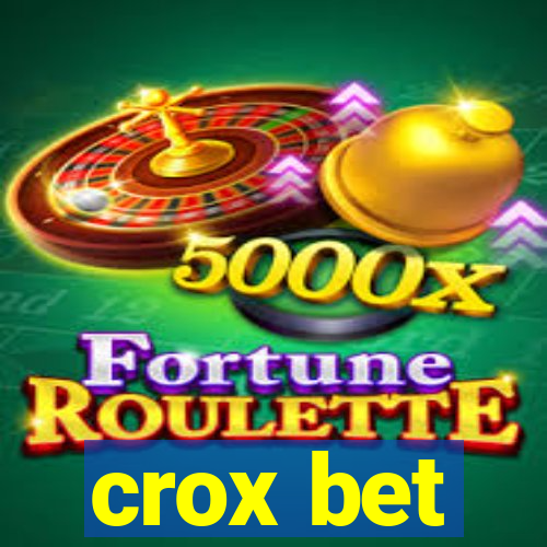 crox bet