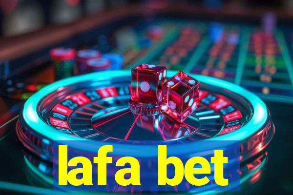 lafa bet