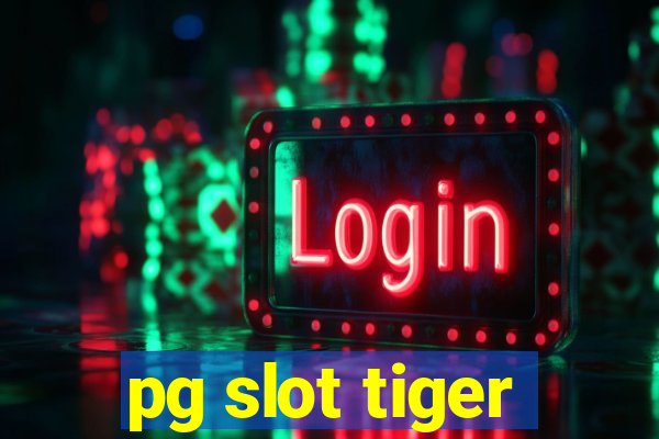 pg slot tiger