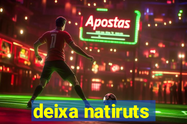 deixa natiruts