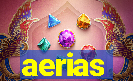 aerias