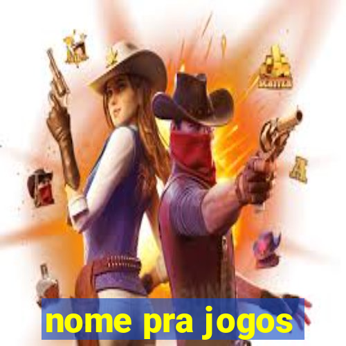 nome pra jogos