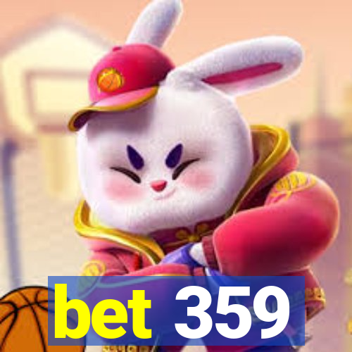 bet 359