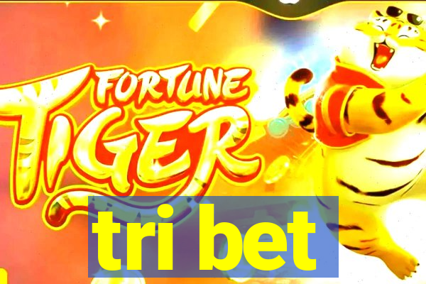 tri bet