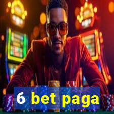 6 bet paga