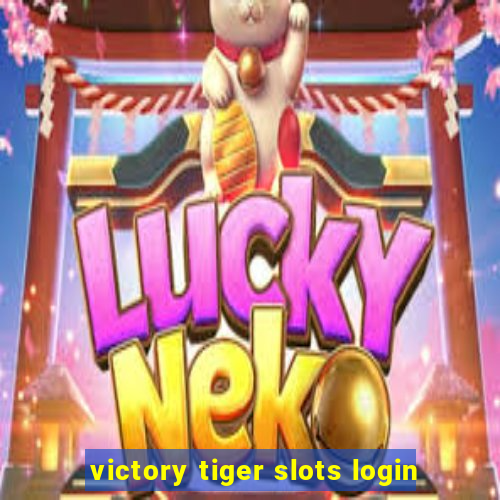 victory tiger slots login