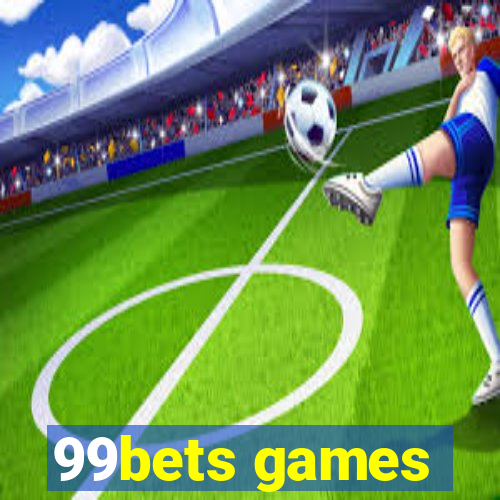 99bets games