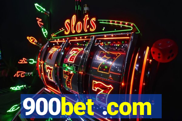 900bet .com