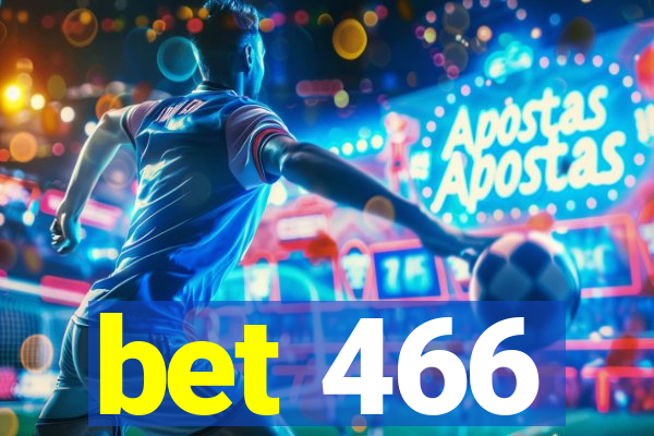 bet 466