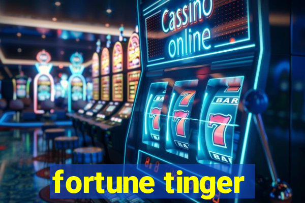 fortune tinger