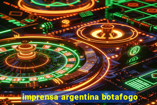 imprensa argentina botafogo