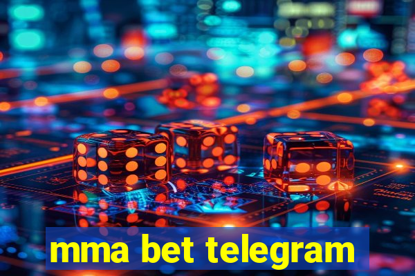 mma bet telegram