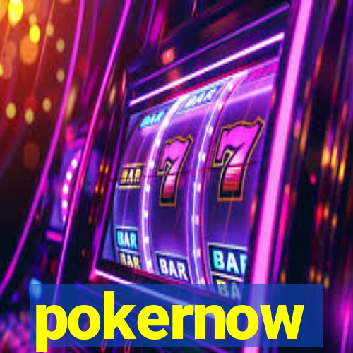 pokernow