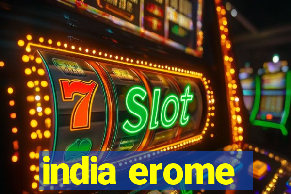 india erome