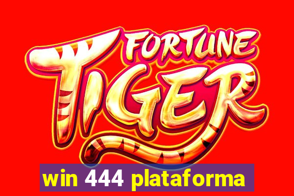 win 444 plataforma