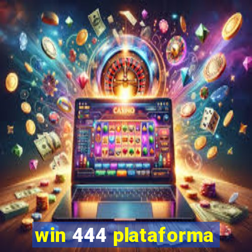 win 444 plataforma