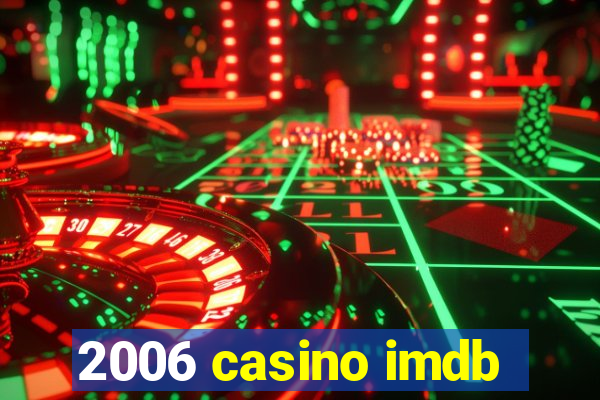 2006 casino imdb