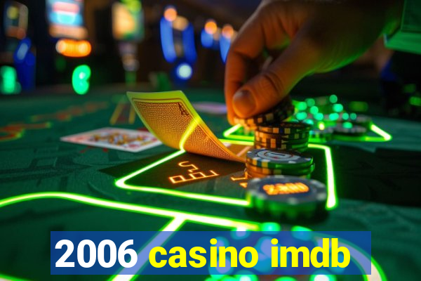 2006 casino imdb