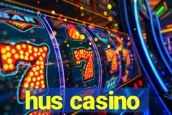 hus casino