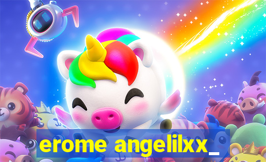 erome angelilxx_