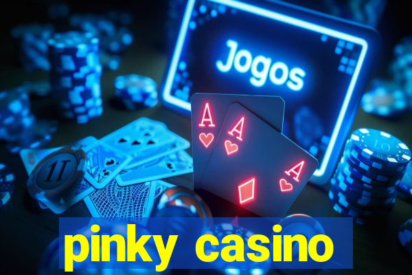 pinky casino