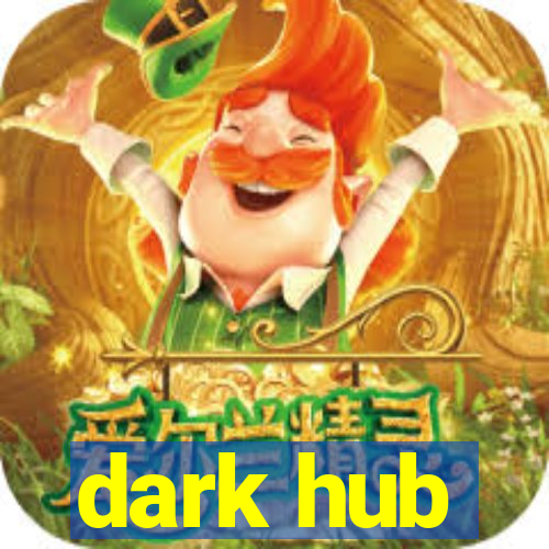 dark hub