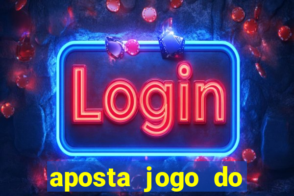 aposta jogo do flamengo hoje