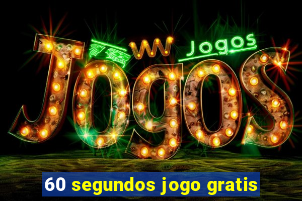 60 segundos jogo gratis